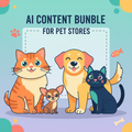 Ultimate Pet Store AI Content Bundle for Cats and Dogs